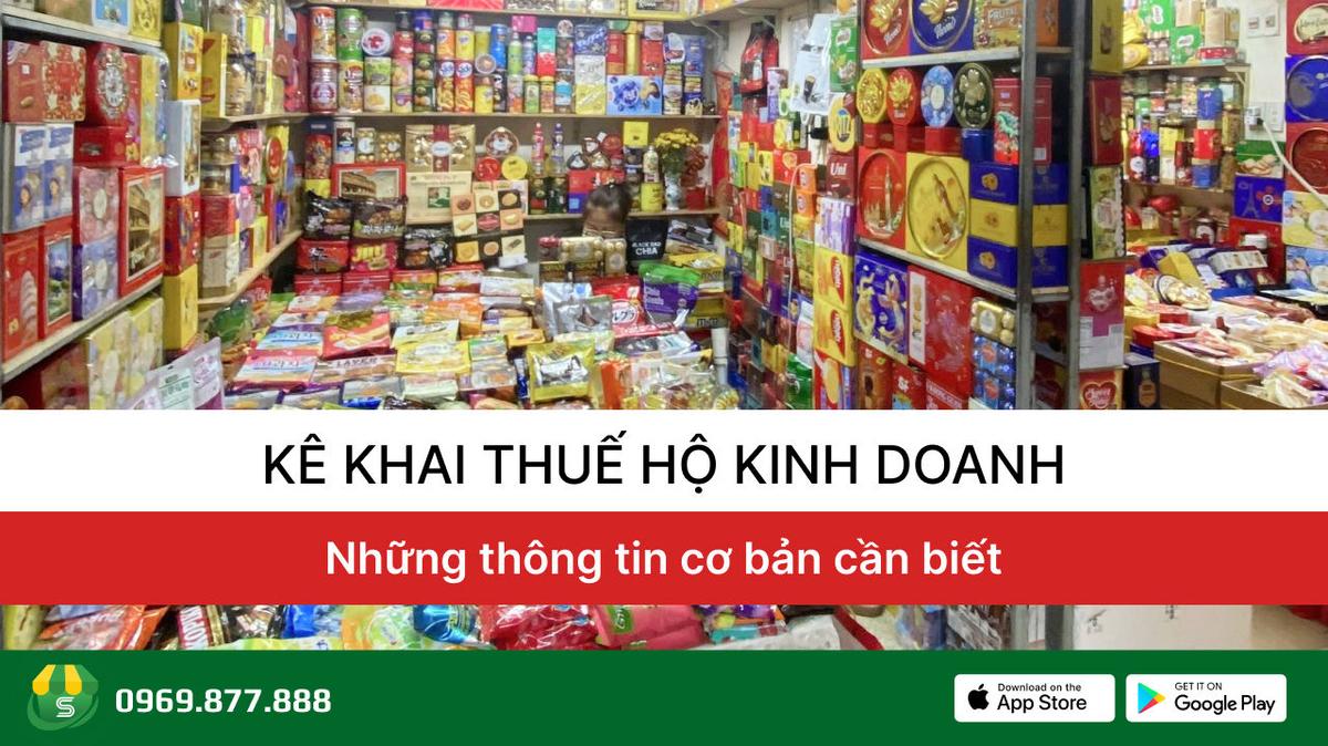 Kê khai thuế hộ kinh doanh: Những thông tin cơ bản cần biết